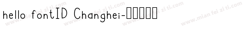 hello fontID Changhei字体转换